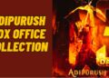 Adipurush Box Office Collection