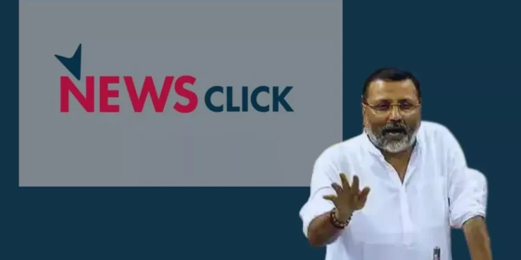 News click न्यूज क्लिक Nishikant Dubey alleges that News Click is creating an anti-India, anti-Modi environment with China's money